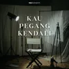 Kau Pegang Kendali