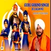 About Guru Gobind Singh De Lallan Nu Song