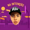 About Na Intenção Song