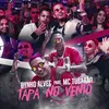 About Tapa No Vento Song
