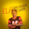 About Ela Balança a Lata Song