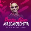 About Malemolência Song