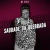 About Saudade da Quebrada Song