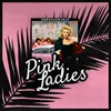 About Pink Ladies 2019 Song