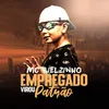 About Empregado Virou Patrão Song