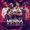 About Menina Maluca Song