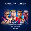 About Favela Tá Na Mídia Song