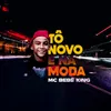 About Tô Novo e Na Moda Song