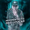 About Movimentação das Loucas Song