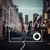 About Dance With You Song