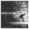 Nobody Can Hear You Dustin Miles Remix