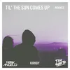 Til' The Sun Comes Up G&S Remix