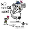 No Fenke Fenke