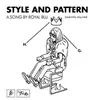 About Style And Pattern Song