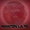 Mantén la Fe