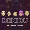 About Dekiru Song