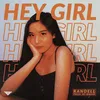 About Hey Girl Song