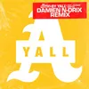 About Always Damien N-Drix Remix Song