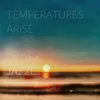 About Temperatures Arise Song