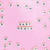 BABY fancy remix