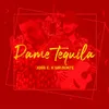 About Dame Tequila Song