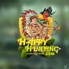 About Happy Hunting 2015 Song