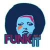Funk It 2016