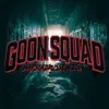Goon Squad 2019