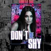 About Don’t Be Shy 2021 Song