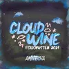 About Cloud Wine 2021 Song