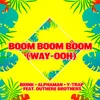 Boom Boom Boom (Way-Ooh) Radio Edit