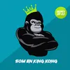 Som En King Kong Ken Bauer Remix