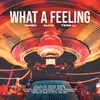 About What A Feeling Song