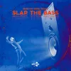 About Slap The Bass Song