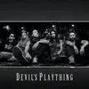 About Devil's Plaything Song