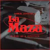 About La Maza Song