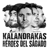 About Héroes del Sábado Song