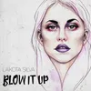 About Blow it Up Song