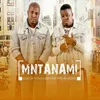 About Mntanami Song