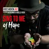 About Sing to Me of Hope Song