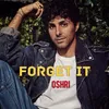 About Forget It Song