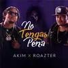 About No Tengas Pena Song