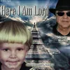 About Here I Am Lord Song