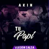 About Tu Papi Versíon Salsa Song