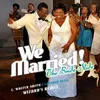 We Married (The Bride Slide) Wizard's Remix