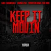 About Keep It Movin Song