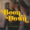 About BEEN DOWN Song