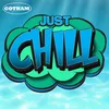 About Just Chill Song