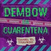About Dembow En Cuarentena Song