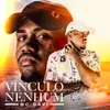 About Vínculo Nenhum Song